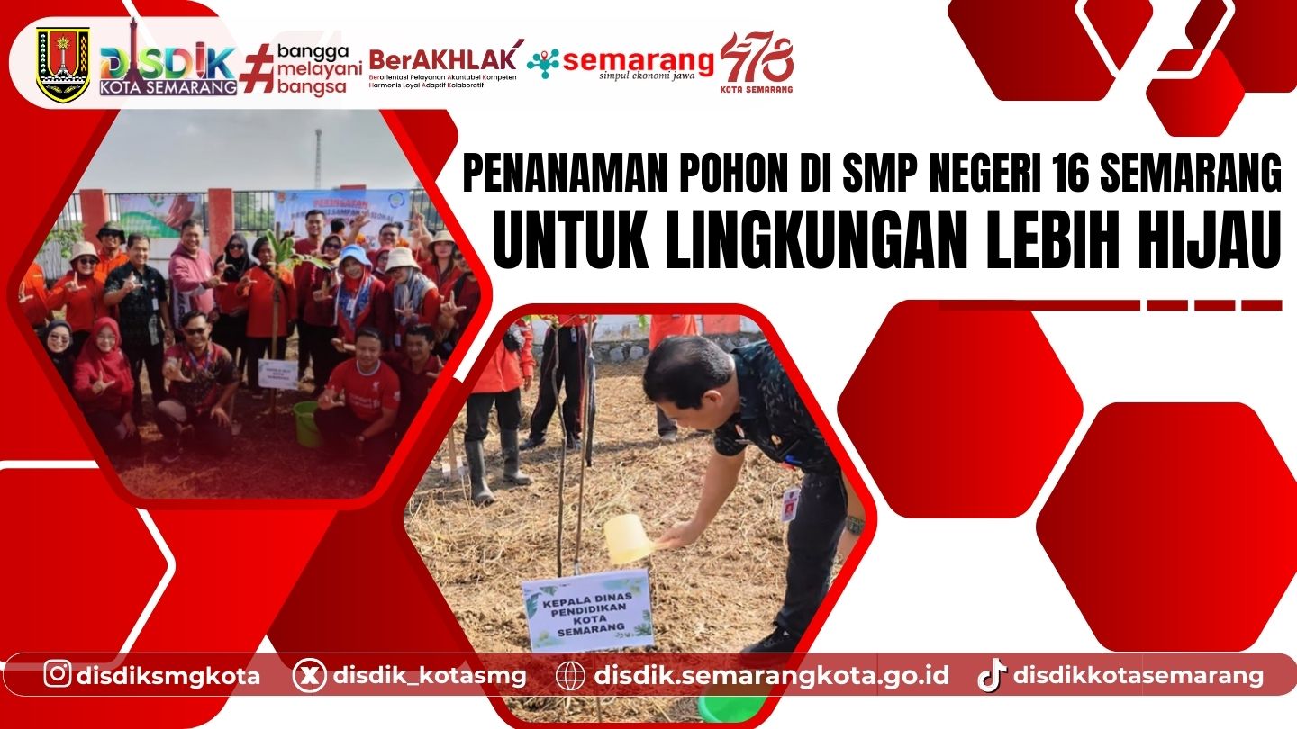 Penanaman Pohon di SMP Negeri 16 Semarang untuk Lingkungan Lebih Hijau